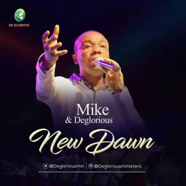 Mike X De-Glorious - New Dawn